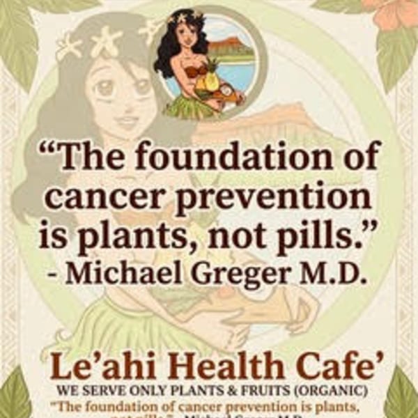 Le'ahi Health Cafe' advertisement with a hula dancer illustration and a quote about plant-based health.